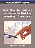 Innovative strategies and approaches for end-user computing advancements