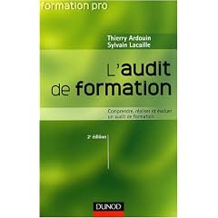 L'audit de formation : Comprendre, r�aliser et �valuer un audit de formation