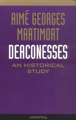 Deaconesses: An Historical Study under Bible in The Books Store