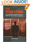 From Edison to Enron: The Business of Power and What It Means for the Future of Electricity