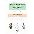 The Complete Forager: Spring/Summer Edition (The Complete Forager)