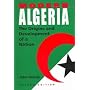 Modern Algeria: The Origins and Development of a Nation