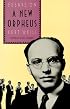 The New Orpheus: Essays on Kurt Weill