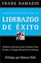 Claves Efectivas Para el Liderazgo de Exito