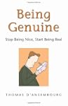 Being Genuine: Stop Being Nice, Start...