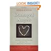 Damaged Angels: An Adoptive Mothers Struggle to Understand the Tragic Toll of Alcohol in Pregnancy