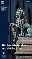 The Munich Residence and the Treasury (Prestel Museum Guides)