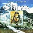 Sacred Chants of Shiva Sacred Chants of Shiva