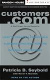 Customers.Com: How to Create a Profitable Business Strategy for the Internet and Beyond