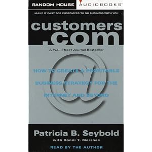 Customers.Com: How to Create a Profitable Business Strategy for the Internet and Beyond