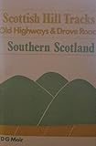Scottish hill tracks : old highways and drove roads
