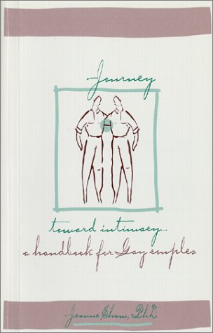 Journey Toward Intimacy: A Handbook for Gay Couples