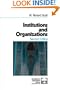 Institutions and Organizations (Foundations for Organizational Science)