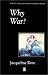 Why War?: Psychoanalysis and the Return to Melanie Klein (Bucknell Lectures in Literary Theory)