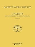 Robert Xavier Rodriguez - Gambits: Six Chess Pieces for Horn And Piano