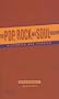 The Pop, Rock, and Soul Reader: Histories and Debates