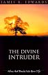 The Divine Intruder: When God Breaks Into Your Life