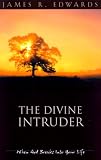 The Divine Intruder: When God Breaks Into Your Life