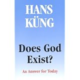 Does God Exist?: An Answer for Todaypar Hans Kung