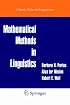 Mathematical Methods in Linguistics (Studies in Linguistics and Philosophy)