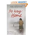 No Way Home: The terrifying story of life in a children's home and a little girl's struggle to survive