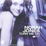 Turn Me on - Norah Jones