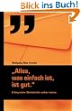 Alles, was einfach ist, ist gut: Erfolgreiche Werbebriefe selber texten