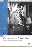 Ca commence � Vera Cruz