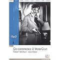 Ca commence � Vera Cruz