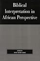 Biblical Interpretation in African Perspective