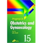 Progress in Obstetrics and Gynaecology by John Studd