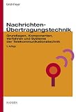 Produkt-Bild: Nachrichten-&Uuml;bertragungstechnik: Grundlagen, Komponenten, Verfahren und Systeme der Telekommunikationstechnik
