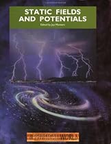 Static Field and Potentials (The physical world)
