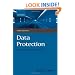 Data Protection: A Practical Guide to UK and EU Law