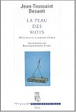 La Peau des mots : R�flexions sur la question �thique
