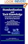 Standardization and Tacit Knowledge: Interaction and Practice in the Survey Interview