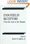Endothelin Receptors: From the Gene to the Human (Pharmacology and Toxicology)