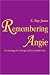 Book Remembering Angie: The Feelings of A Teenage Girl For an Older Man