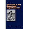Vorurteile in der Kinder- und Jugendliteratur