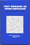 FIRST WORKSHOP ON GRAND UNIFICATION (Lie Groups ; V. 11)