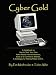 Cyber Gold: A Guidebook on How to Start Your Own Home Based Internet Business, Build an E-Commerce Website, & Strategies for Making Money Online by Pam Mosbrucker, Tobin Alder