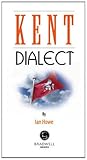 Kentish dialect : a selection of words and anecdotes from around Kent