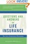Questions and Answers on Life Insurance: The Life Insurance Toolbook