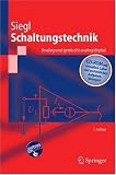 Schaltungstechnik - Analog und gemischt analog/digital: Entwicklungsmethodik, Verstärkertechnik, Funktionsprimitive von Schaltkreisen: Entwicklungsmethodik, ... Von Schaltkreisen (Springer-Lehrbuch)