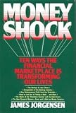 MoneyShock - Ten Ways the Financial Marketplace Is Transforming Our Lives