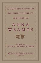 A Continuation of Sir Philip Sidney's Arcadia (Women Writers in English 1350-1850)
