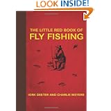 The Little Red Book of Fly Fishing (Little Red Books) by Charlie Meyers and Kirk Deeter
