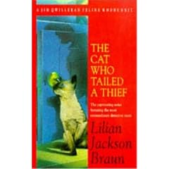 The Cat Who Tailed a Thief (Jim Qwilleran Feline Whodunnit)