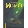 Milmo, tome 1 : Que renaissent les L�gendes