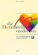 Die Herzintelligenz entdecken: Das Sofortprogramm in f�nf Schritten